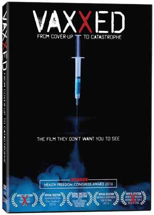 VAXXED: From Cover Up to Catastrophe