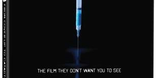 VAXXED: From Cover Up to Catastrophe